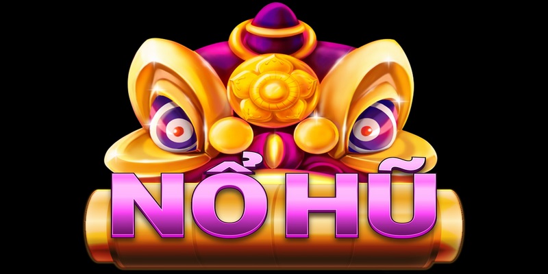 Lý do người chơi nên tham gia game nổ hũ