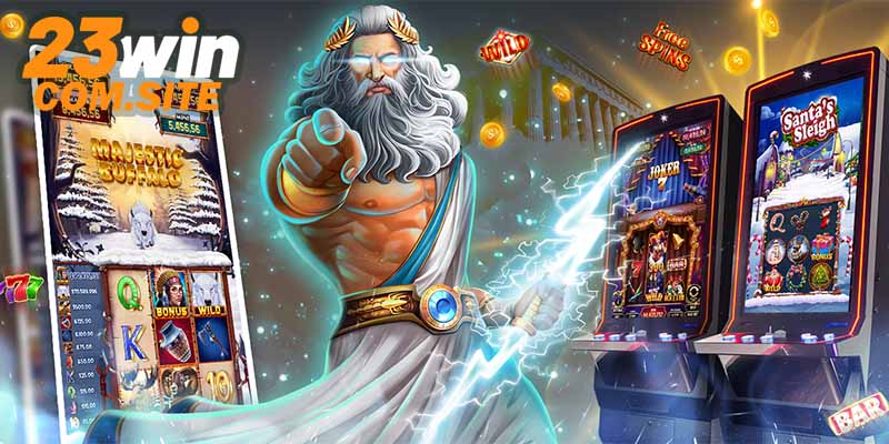 Nổ Hũ 23WIN - Trải Nghiệm Săn Jackpot Khủng Chỉ Có Tại 23WIN